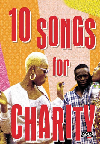 10 Songs For Charity (Ijeoma Grace Agu Omoteniola Famodimu) Ten New DVD