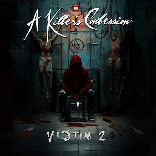 A KILLER'S CONFESSION Victim 2 Two KILLERS New CD Presale