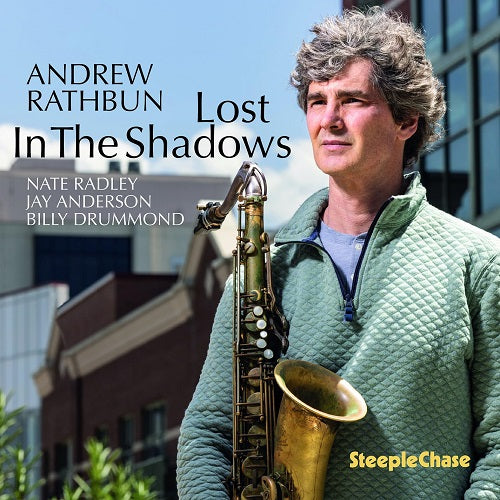 Andrew Rathbun Lost in the Shadows New CD