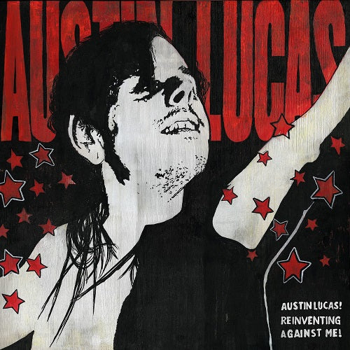 Austin Lucas Reinventing Against Me New CD