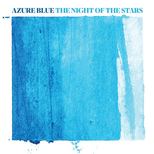 Azure Blue The Night Of The Stars New CD