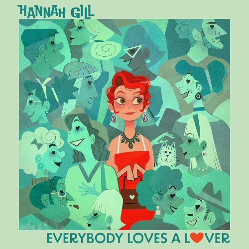 Hannah Gill Everybody Loves A Lover New CD