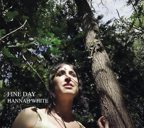 Hannah White Fine Day New CD Presale