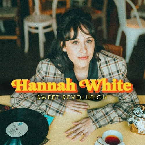 Hannah White Sweet Revolution New CD