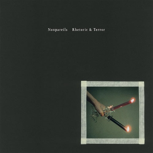 Nonpareils Rhetoric & Terror And New CD