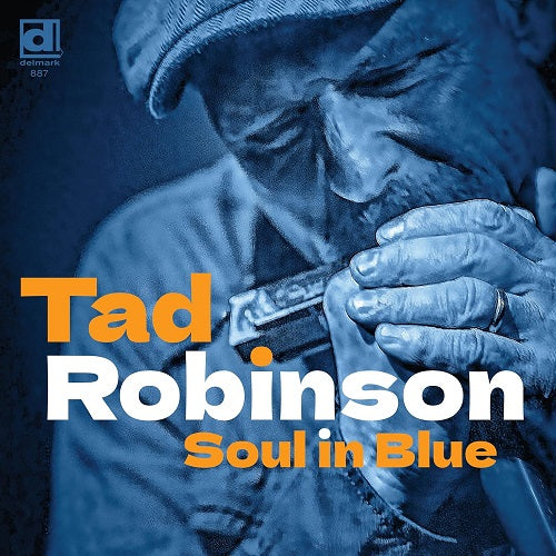 Tad Robinson Soul in Blue New CD Presale
