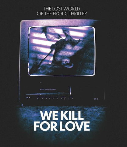 We Kill for Love (Daniel D. Anderson Thomas K. Arnold) New Blu-ray