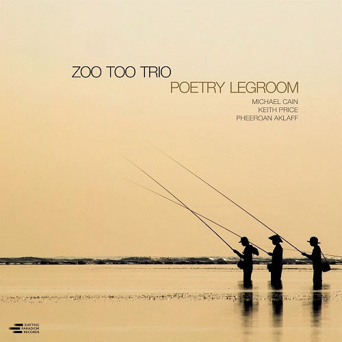 Zoo Too Trio Poetry Legroom New CD Presale
