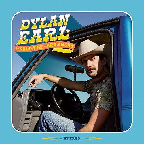 Dylan Earl I Saw the Arkansas New CD