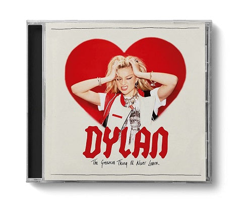 Dylan The Greatest Thing I'll Never Learn Ill New CD
