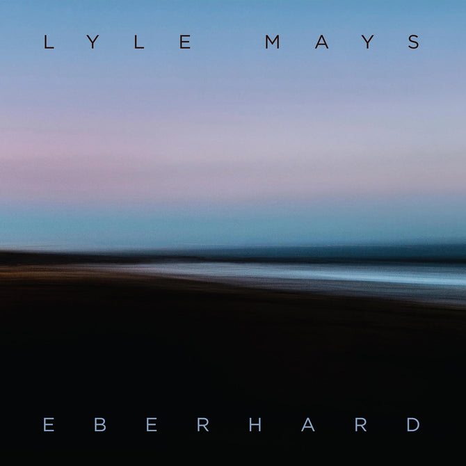 Lyle Mays Eberhard New CD