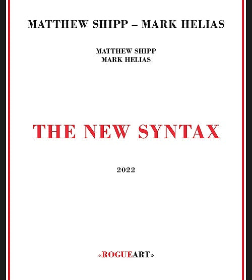 MATTHEW SHIPP MARK HELIAS The New Syntax New CD