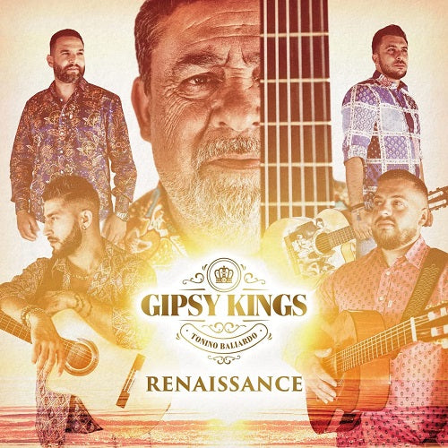 The Gipsy Kings feat Tonino Baliardo Renaissance New CD