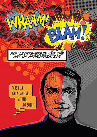 WHAAM BLAM Roy Lichtenstein and the Art of Appropriation & New DVD