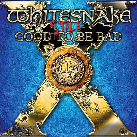 Whitesnake Still Good to Be Bad New CD