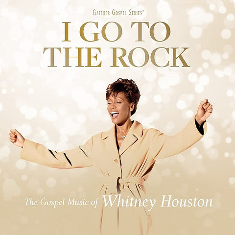 Whitney Houston I Go To The Rock The Gospel Music Of Whitney Houston New CD