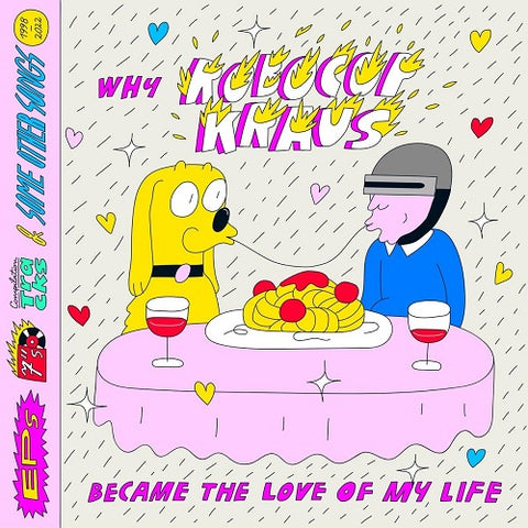 Why Robocop Kraus Became The Love Of My Life 2 Disc New CD