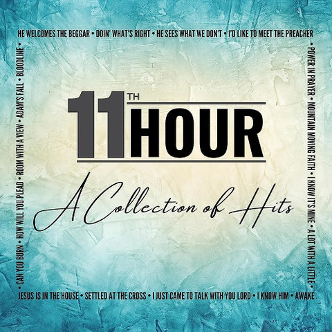 11th Hour Collection Of Hits New CD
