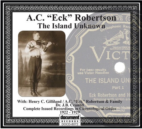 A C Eck Robertson The Island Unknown New CD