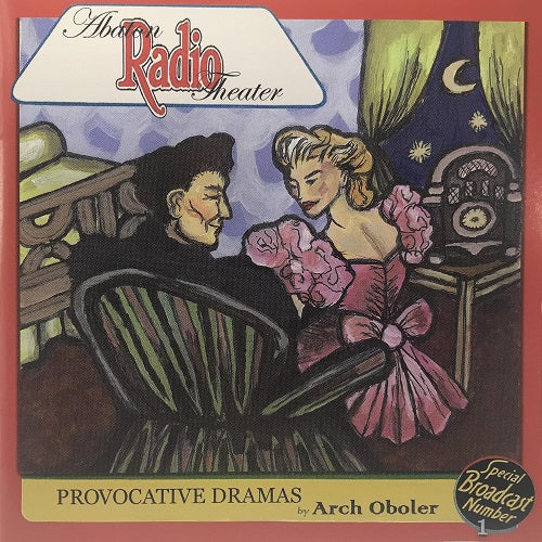 Abaton Radio Theater Players Provocative Dramas 2 Plays Arch Oboler CD Presale
