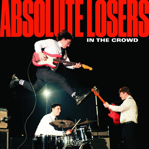 ABSOLUTE LOSERS In The Crowd New CD Presale