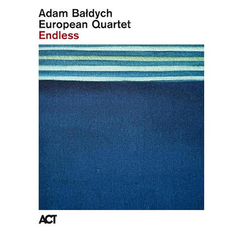 Adam Baldych European Quartet Endless New CD Presale