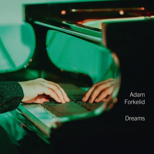 Adam Forkelid Dreams New CD Presale