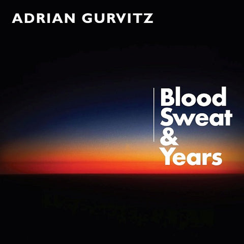 Adrian Gurvitz Blood Sweat & Years And New CD