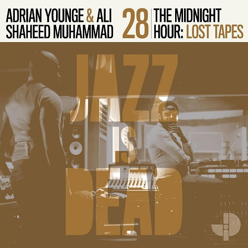 Adrian Younge & Ali Shaheed Muhammad Jazz Is Dead 28 And New CD Presale