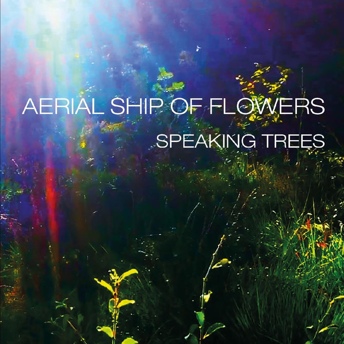 Aerial Ship of Flowers Speaking Trees New CD