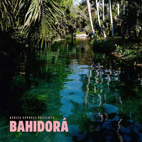 Africa Express Presents Bahidora 2 Disc New CD Presale