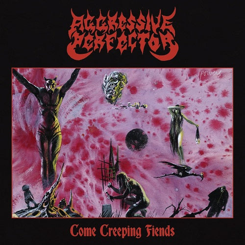 Aggressive Perfector Come Creeping Fiends New CD Presale