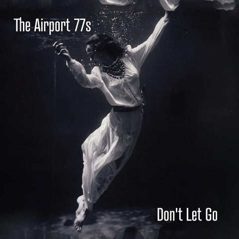 AIRPORT 77S Don't Let Go Dont New CD Presale