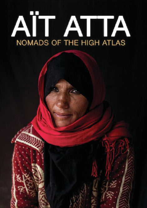 Ait Atta Nomads Of The High Atlas Morocco Educational Version New DVD