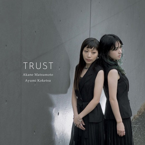 AKANE MATSUMOTO & AYUMI KOKETSU Trust And New CD