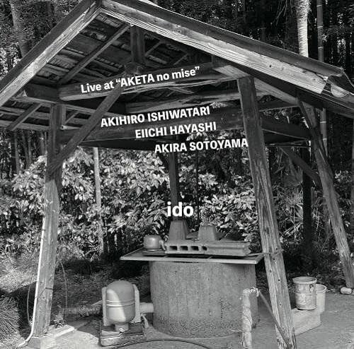 Akihiro Ishiwatari Ido Live at AKETA No Mise New CD Presale