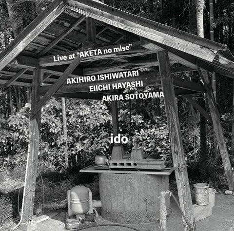 Akihiro Ishiwatari Ido Live at AKETA No Mise New CD Presale