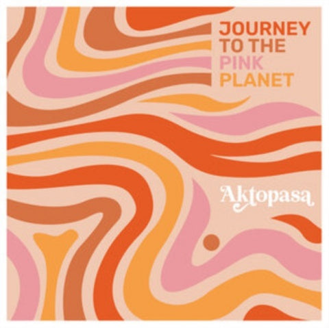 Aktopasa Journey to the Pink Planet New CD