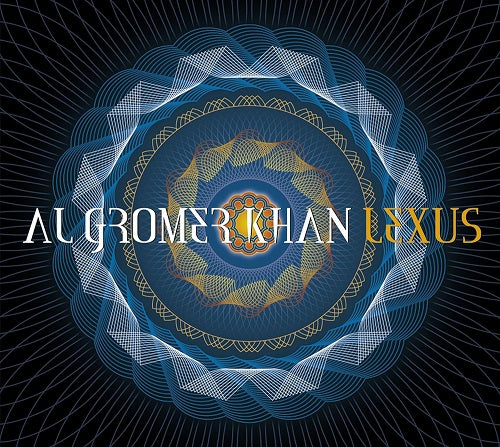 Al Gromer Khan Lexus New CD Presale
