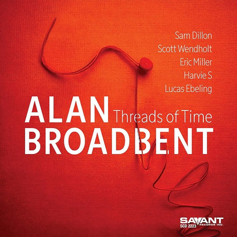 Alan Broadbent Threads of Time New CD Presale