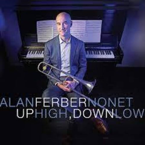 Alan Ferber Nonet Up HIgh Down Low New CD