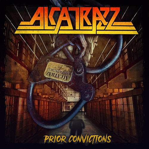 Alcatrazz Prior Convictions New CD Presale