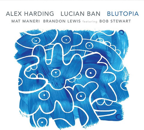 Alex Harding Blutopia New CD