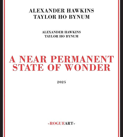 ALEXANDER HAWKINS TAYLOR HO BYNUM Near Permanent State Of Wonder CD Presale