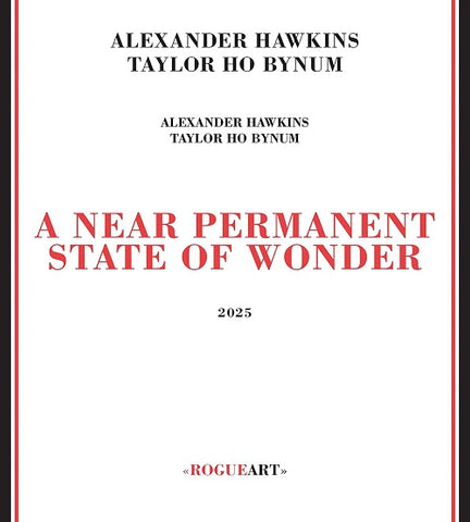 ALEXANDER HAWKINS TAYLOR HO BYNUM Near Permanent State Of Wonder CD Presale