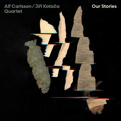 Alf Carlsson & Jiri Kotaca Quartet Our Stories And New CD