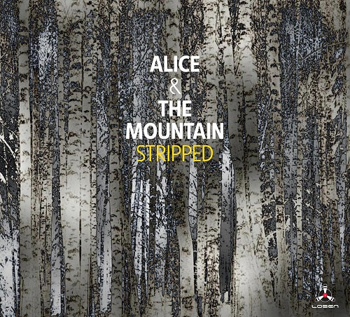 Alice & The Mountain Stripped And New CD