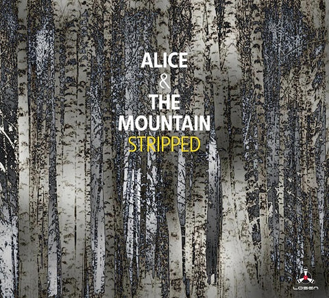 Alice & The Mountain Stripped And New CD