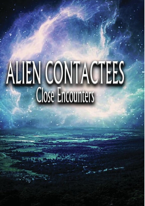 ALIEN CONTACTEES Close Encounters (Craig Barton Kimberly Berg) New DVD