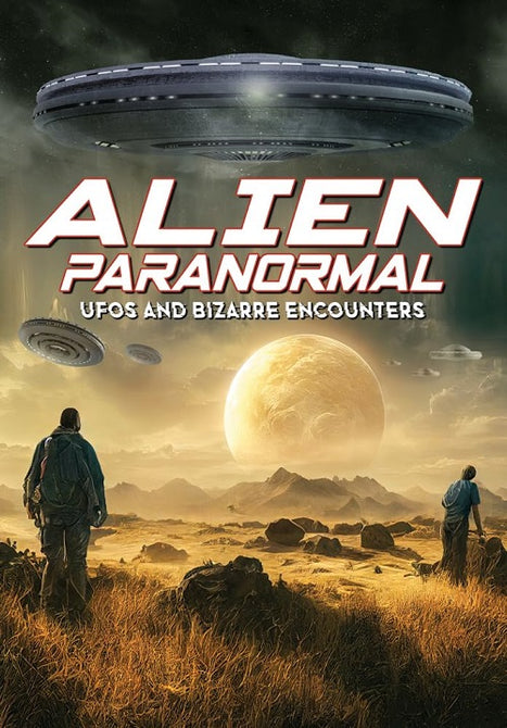 Alien Paranormal UFOs And Bizarre Encounters & New DVD